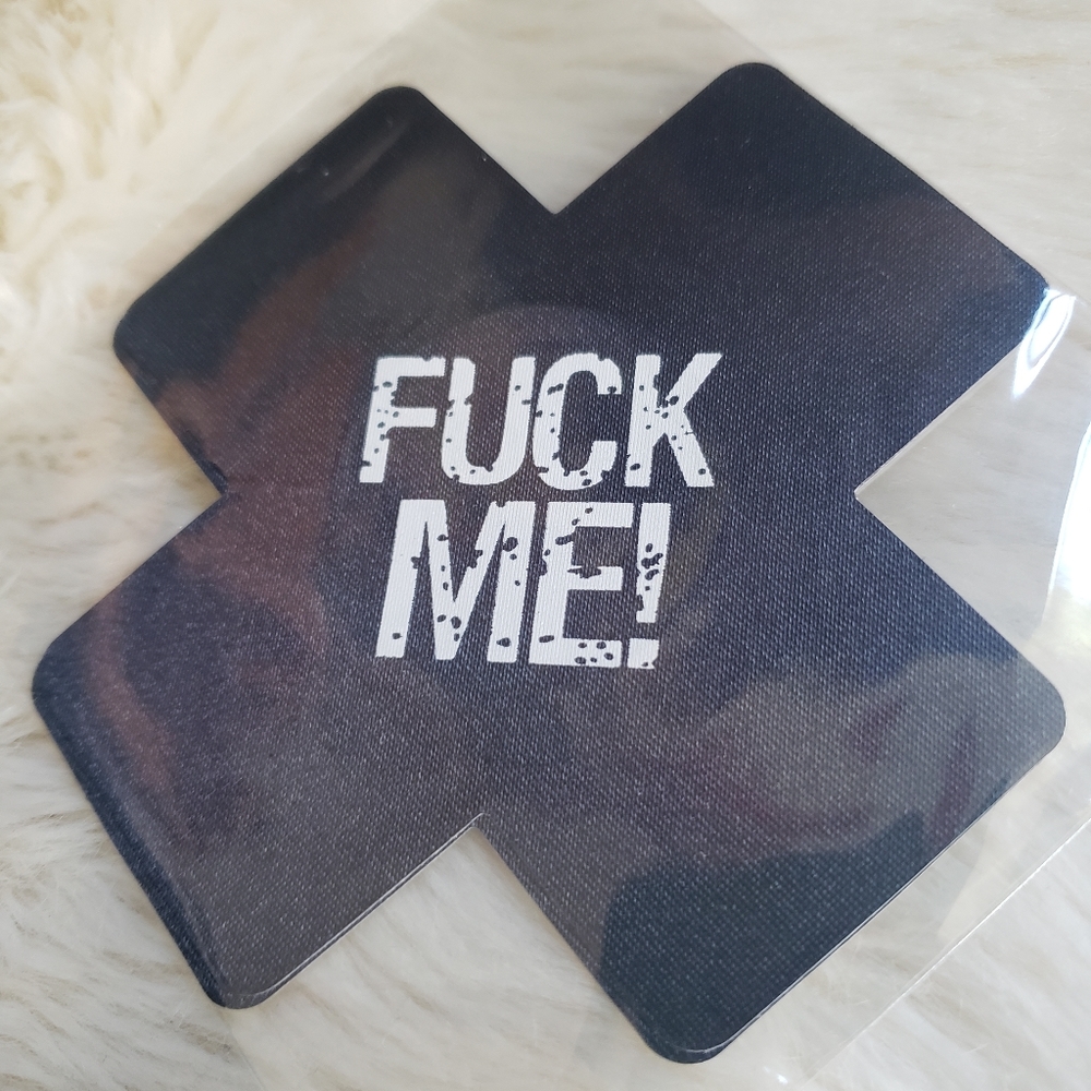 FREE w/ purchase: Fuck Me! X pasties